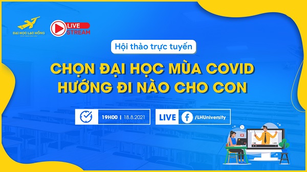 Chọn đại học mùa covid, hướng đi nào cho con?