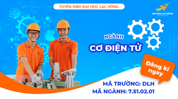 Ngành Kỹ thuật Cơ điện tử Đại học Lạc Hồng